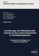 Auswirkungen Der Mitarbeiterzufriedenheit Auf Die Kundenzufriedenheit Im Dienstleistungssektor