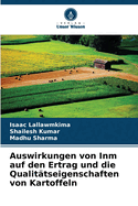 Auswirkungen von Inm auf den Ertrag und die Qualit?tseigenschaften von Kartoffeln