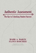 Authentic Assessment: The Key to Unlocking Student Success