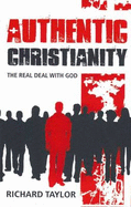 Authentic Christianity: The Real Deal with God