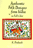 Authentic Folk Designs from India in Full Color