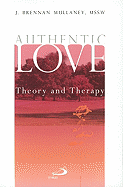 Authentic Love: Theory and Therapy