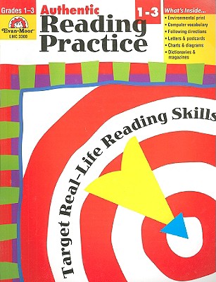 Authentic Reading Practice, Grades 1-3 - Moore, Jo Ellen, and Norris, Jill, and Evans, Marilyn (Editor)