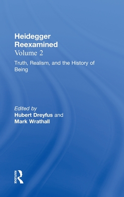 Authenticity, Death, and the History of Being: Heidegger Reexamined - Dreyfus, Hubert (Editor), and Wrathall, Mark (Editor)