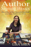 Author Signing Basics - How to Plan and Run a Successful Book Event at a Library