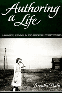 Authoring a life: a woman's survival in and through literary studies