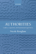 Authorities: Conflicts, Cooperation, and Transnational Legal Theory