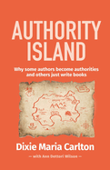 Authority Island: Why some authors become authorities and others just write books
