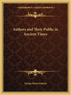 Authors and Their Public in Ancient Times