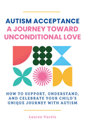 Autism Acceptance: A Journey Toward Unconditional Love