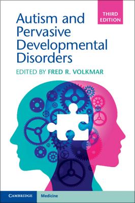 Autism and Pervasive Developmental Disorders - Volkmar, Fred R (Editor)