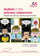 Autism in the Primary Classroom: Strategies and Resources to Support Successful Inclusion - Beaney, Joy, and Kershaw, Penny