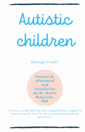 Autistic children: George Frankl