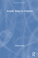 Autistic States in Children