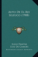 Auto De El-Rei Seleuco (1908)
