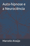 Auto-hipnose e a Neurocincia