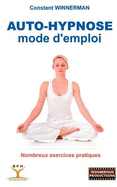 Auto-Hypnose: mode d'emploi