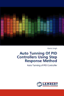 Auto Tunning of Pid Controllers Using Step Response Method