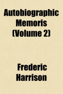 Autobiographic Memoris; Volume 2