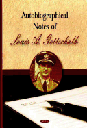 Autobiographical Notes of Louis A. Gottschalk