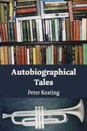 Autobiographical Tales