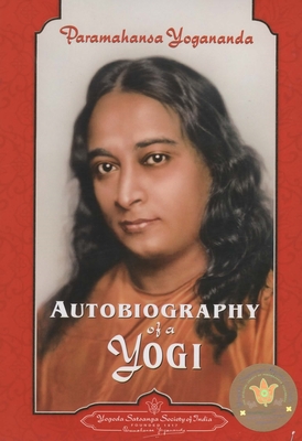 Autobiography of a Yogi - Paramahamsa, Yogananda