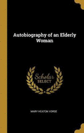 Autobiography of an Elderly Woman