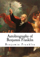 Autobiography of Benjamin Franklin