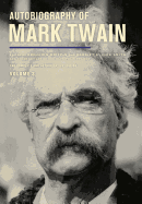 Autobiography of Mark Twain, Volume 3: The Complete and Authoritative Editionvolume 12