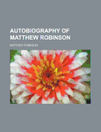 Autobiography of Matthew Robinson