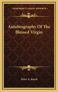 Autobiography of the Blessed Virgin