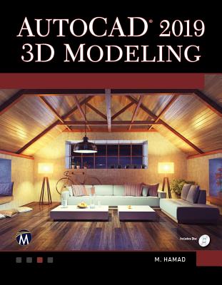 AutoCAD 2019 3D Modeling - Hamad, Munir
