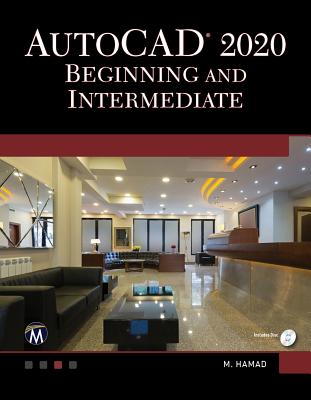 AutoCAD 2020. Beginning and Intermediate - Hamad, Munir