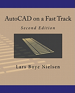 AutoCAD on a Fast Track: Second Edition