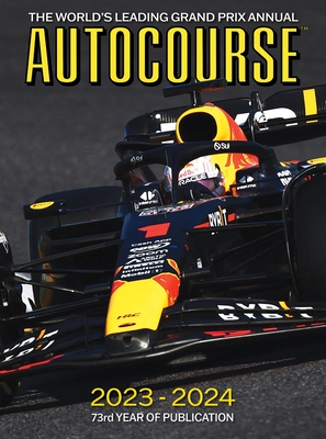 AUTOCOURSE 2023-24 ANNUAL: The World's Leading Grand Prix Annual - Dodgins, Tony