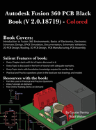 Autodesk Fusion 360 PCB Black Book (V 2.0.18719): (Colored)