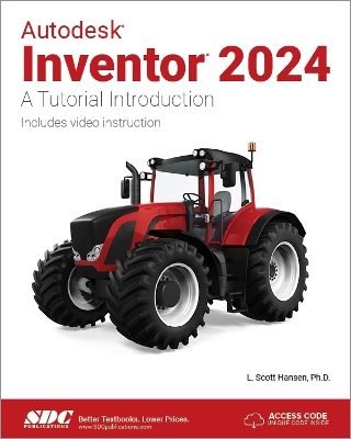 Autodesk Inventor 2024: A Tutorial Introduction - Hansen, L. Scott