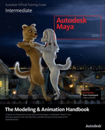 Autodesk Maya 2010: The Modeling and Animation Handbook