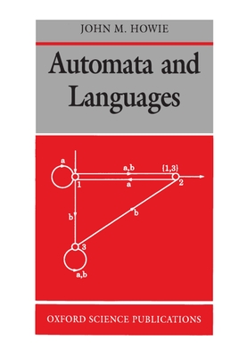 Automata and Languages - Howie, John M