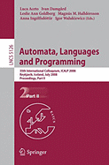 Automata, Languages and Programming: 35th International Colloquium, Icalp 2008 Reykjavik, Iceland, July 7-11, 2008 Proceedings, Part I