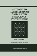 Automated Calibration of Modulated Frequency Synthesizers