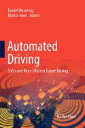 Automated Driving: Safer and More Efficient Future Driving