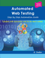 Automated Web Testing: Step by Step Automation Guide