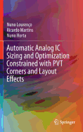 Automatic Analog IC Sizing and Optimization Constrained with Pvt Corners and Layout Effects