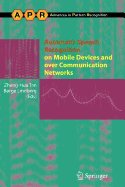 Automatic Speech Recognition on Mobile Devices and Over Communication Networks