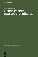 Automatische Textworterbucher: Studien Zur Maschinellen Lemmatisierung Verbaler Wortformen Des Deutschen