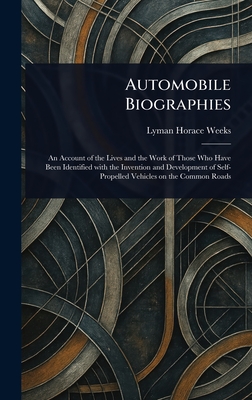 Automobile Biographies - Weeks, Lyman Horace