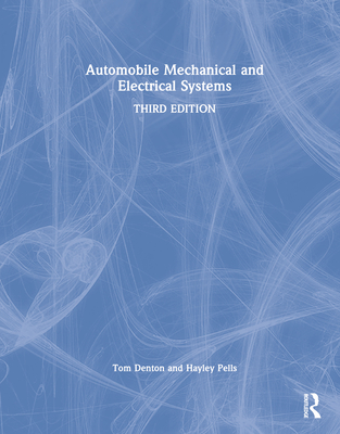 Automobile Mechanical and Electrical Systems - Denton, Tom, and Pells, Hayley