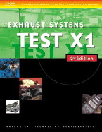 Automotive ASE Test Preparation Manuals, 2e X1: Exhaust Systems