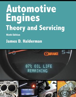 Automotive Engines: Theory and Servicing - Halderman, James